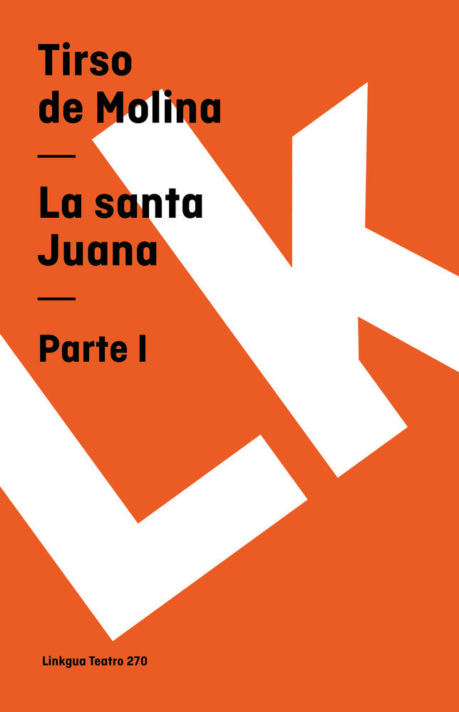 LA SANTA JUANA. I, de de Molina, Tirso | portada del libro