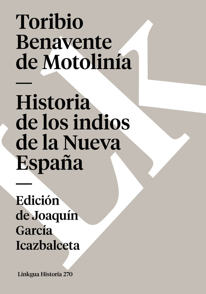 Historia de los indios de la Nueva España, de de Motolinía, Toribio | portada del libro