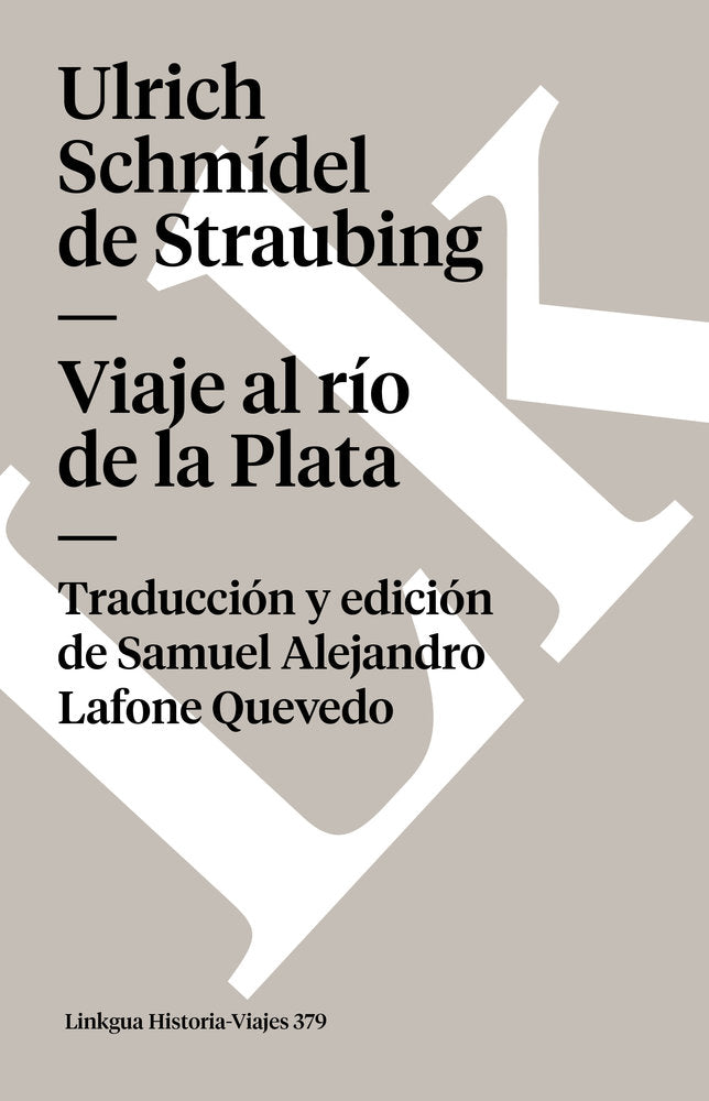 Viaje al R¡o de la Plata, de Schmídel de Straubing, Ulrich | portada del libro