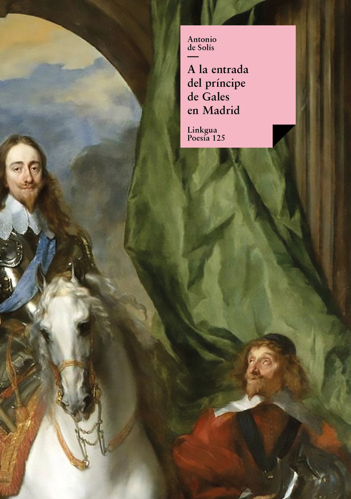 A la entrada del Pr¡ncipe de Gales en Madrid por marzo del año 1623, de de Solís, Antonio | portada del libro