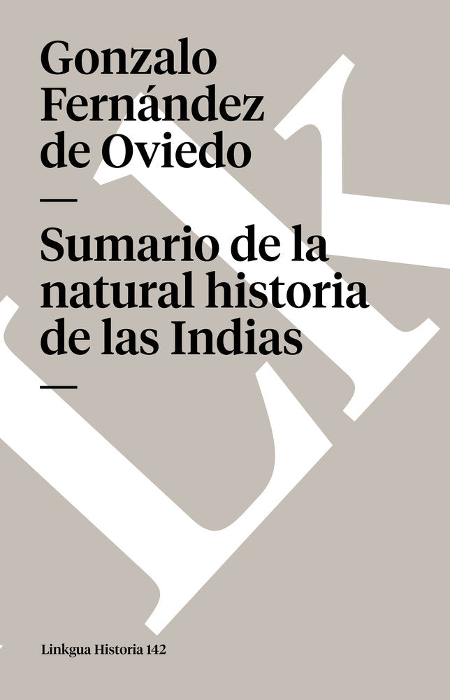 Sumario de la natural historia de las Indias, de Fernández de Oviedo, Gonzalo | portada del libro