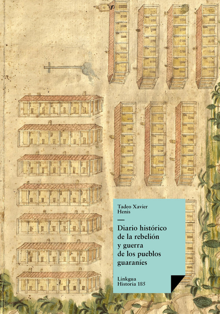 Diario histórico de la rebelión y guerra de los pueblos guaran¡s, de Henis, Tadeo Xavier | portada del libro