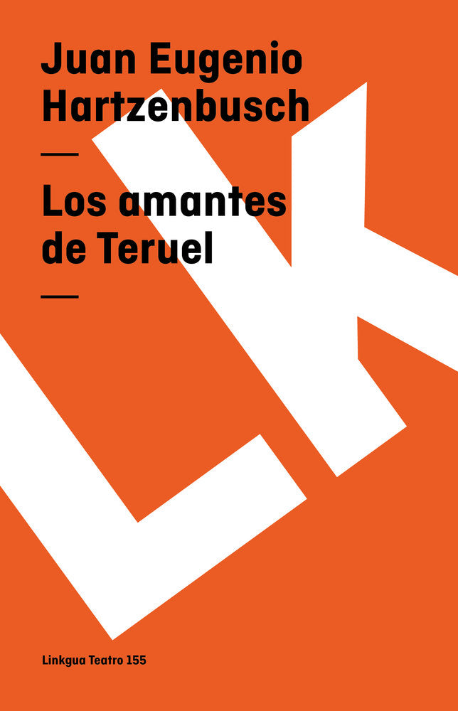 Los amantes de Teruel, de Hartzenbusch, Juan Eugenio | portada del libro