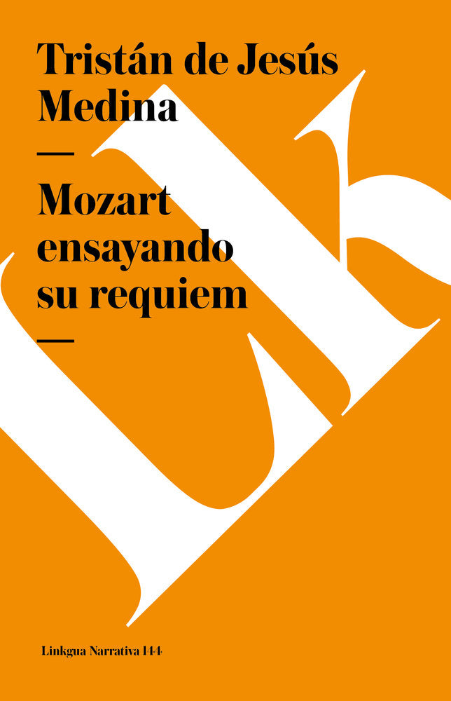 Mozart ensayando su requiem, de Medina, Tristán de Jesús | portada del libro