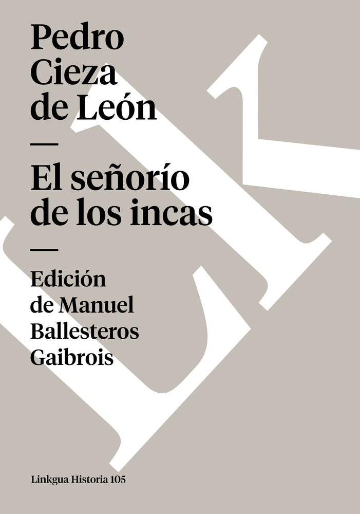 SEÑORIO DE LOS INCAS, EL, de Cieza de León, Pedro | portada del libro