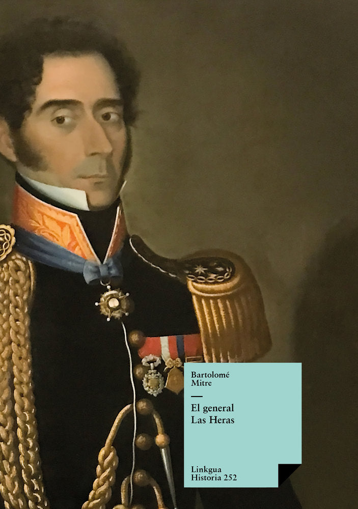 El general Las Heras, de Mitre, Bartolomé | portada del libro
