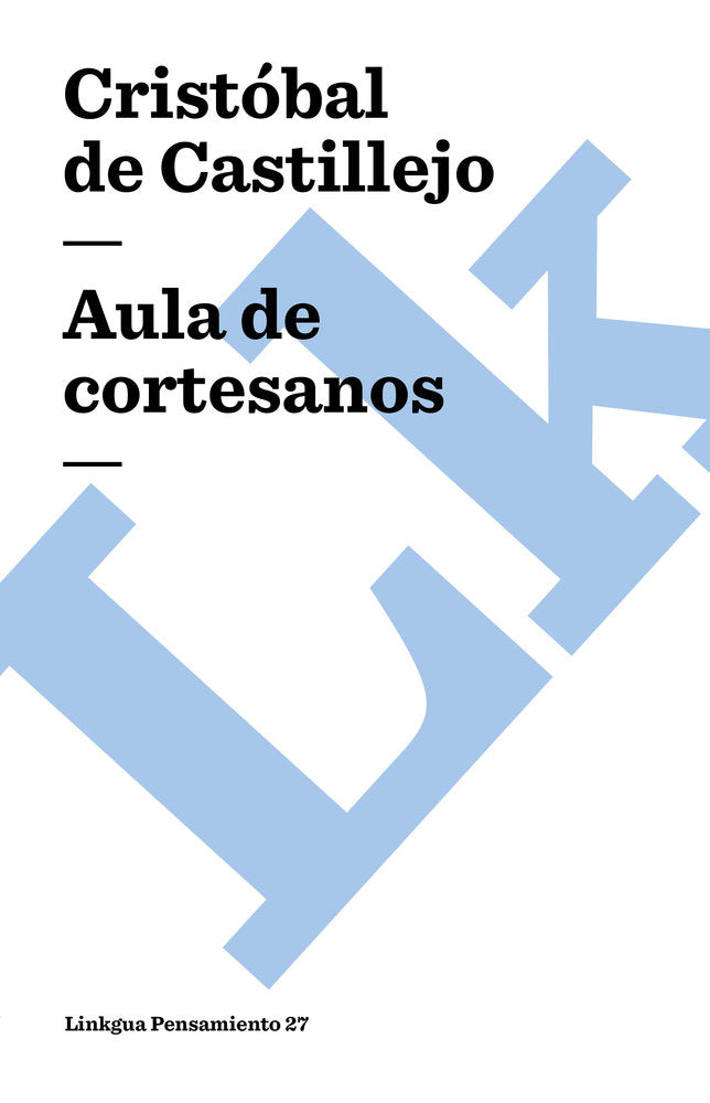 Aula de cortesanos, de de Castillejo, Cristóbal | portada del libro