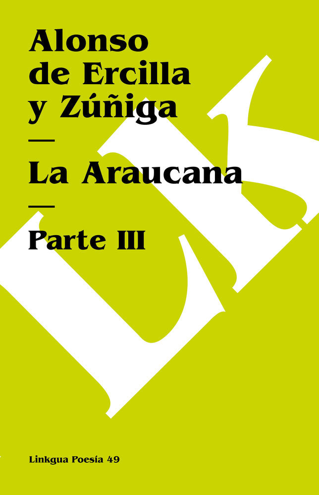 LA ARAUCANA III, de de Ercilla, Alonso | portada del libro