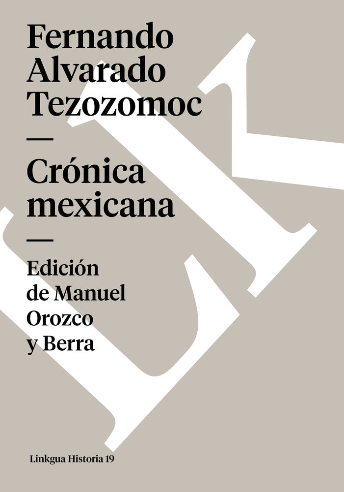 Crónica mexicana, de de Alvarado Tezozómoc, Fernando | portada del libro