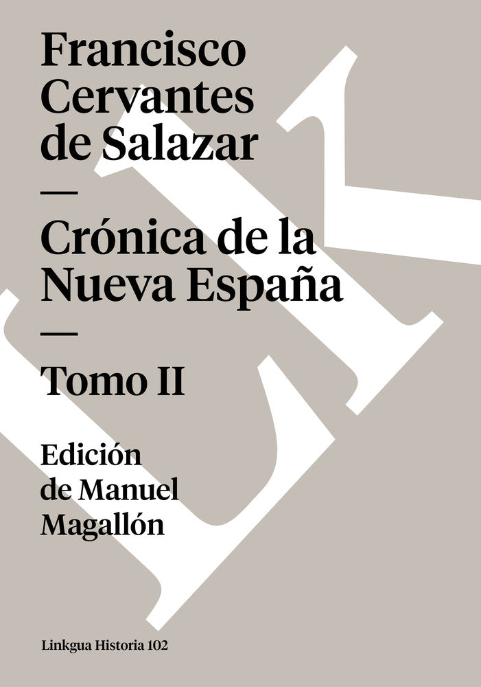 CRONICA DE LA NUEVA ESPAÑA. TOMO II, de Cervantes de Salazar, Francisco | portada del libro