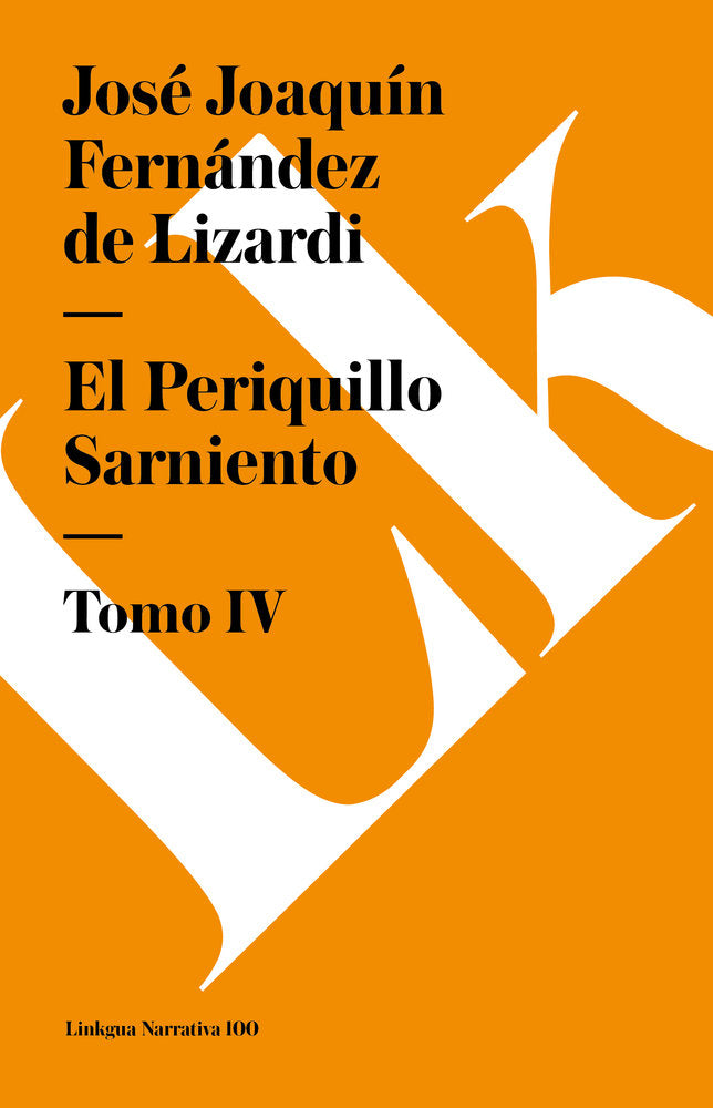EL PERIQUILLO SARNIENTO IV, de Fernández de Lizardi, José Joaquín | portada del libro