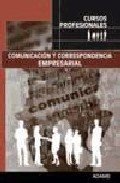 COMUNICACION Y CORRESPONDENCIA EMPRESARIAL | portada del libro
