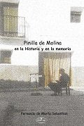 PINILLA DE MOLINA EN LA HISTORIA Y EN LA MEMORIA, de DE MARTA SEBASTIAN, FERNANDO | portada del libro