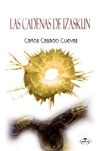 CADENAS DE IZASKUN LAS, de CASADO CUEVAS, CARLOS | portada del libro