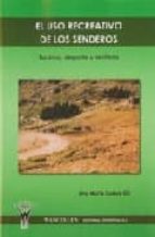 Uso recreativo de senderos, de ANA MARIA LUQUE GIL | portada del libro