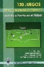 130 juegos para el entrenamiento integrado del tiro a puerta en el fútbol, de Varios autores | portada del libro