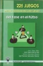 225 juegos para el entrenamiento integrado del pase en el fútbol, de Javier López López | portada del libro