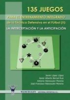 135 juegos para el entrenamiento de la técnica defensiva en fútbol (II), de Varios autores | portada del libro