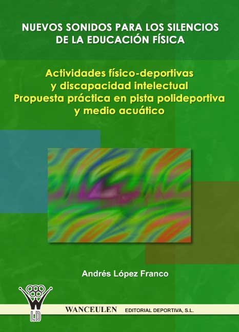 Nuevos sonidos para los silencios de la educación f¡sica, de LOPEZ FRANCO | portada del libro