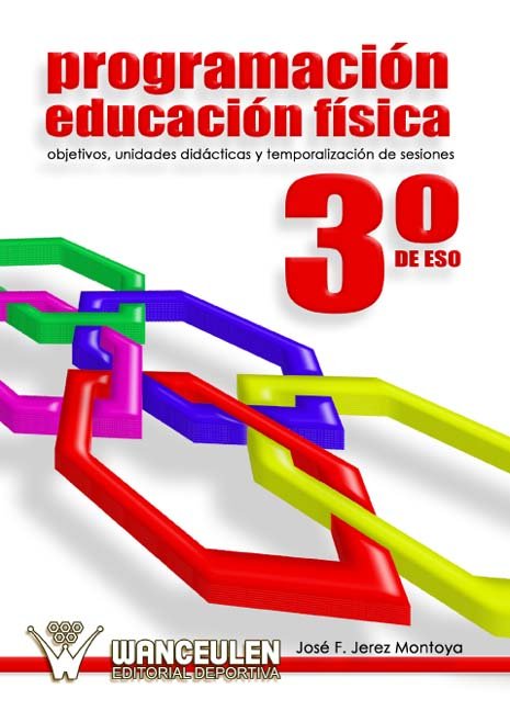 PROGRAMACION DIDACTICA DE EDUCACION FISICA PARA TERCERO ESO, de JEREZ MONTOYA | portada del libro
