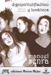 DIGNIPIRITUTIFLAÚTICO Y LUNÁTICOS, de SENRA | portada del libro