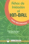 Fichas de iniciación al kin-ball para secundaria, de Rojas Pedregosa, Pedro | portada del libro