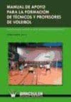 Manual de apoyo para la formación de técnicos y profesores de voleibol, de MARIA PERLA MORENO ARROYO | portada del libro