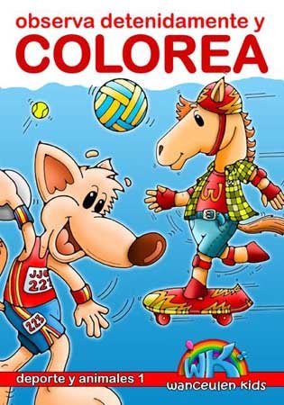 OBSERVA DETENIDAMENTE Y COLOREA, de WANCEULEN MORENO | portada del libro