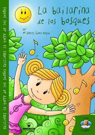 BAILARINA DE LOS BOSQUES, LA, de GOMEZ MANCHA | portada del libro