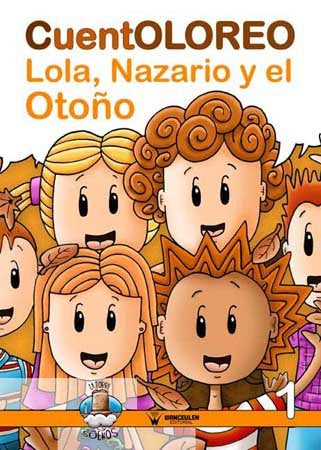 CUENTOLOREO. LOLA, NAZARIO Y EL OTOñO, de GóMEZ MANCHA | portada del libro