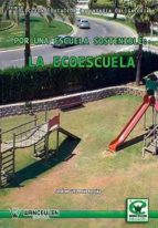 Por una escuela sostenible, de JOSE MIGUEL ROMERO DIAZ | portada del libro
