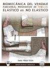 BIOMECANICA DEL VENDAJE FUNCIONAL PREVENTIVO DEL TOBILLO. EL, de ABIAN VICEN | portada del libro