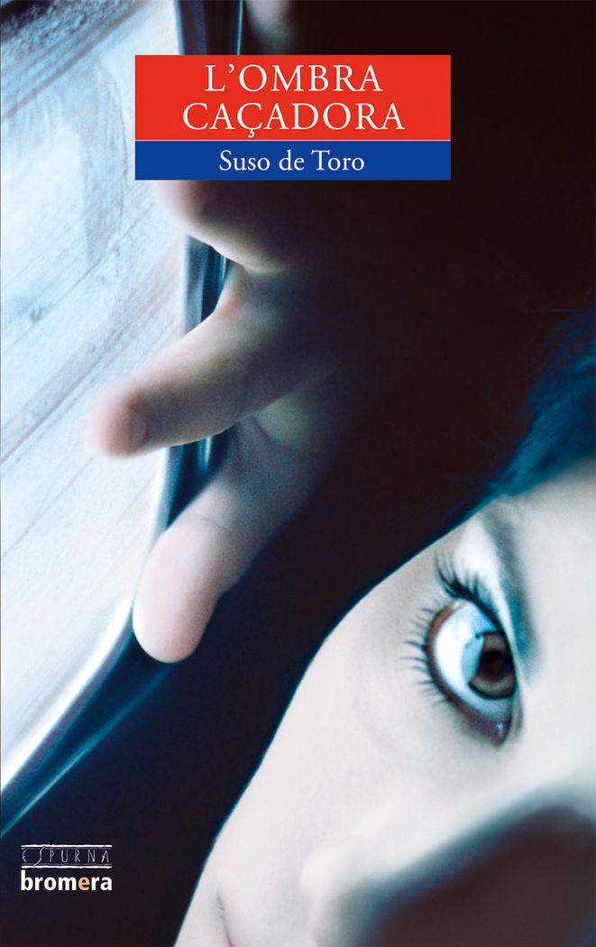L'ombra caçadora, de Suso de Toro | portada del libro