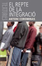 El repte de la integració, de ANTONI COROMINAS | portada del libro