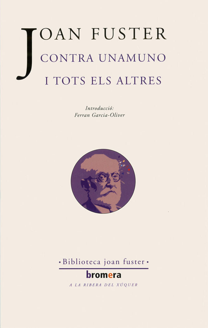 Contra Unamuno i tots els altres, de Fuster i Ortells, Joan | portada del libro