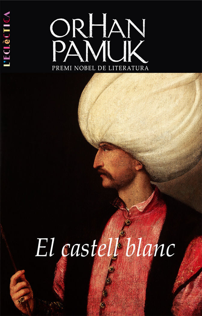 El castell blanc, de Pamuk, Orhan | portada del libro