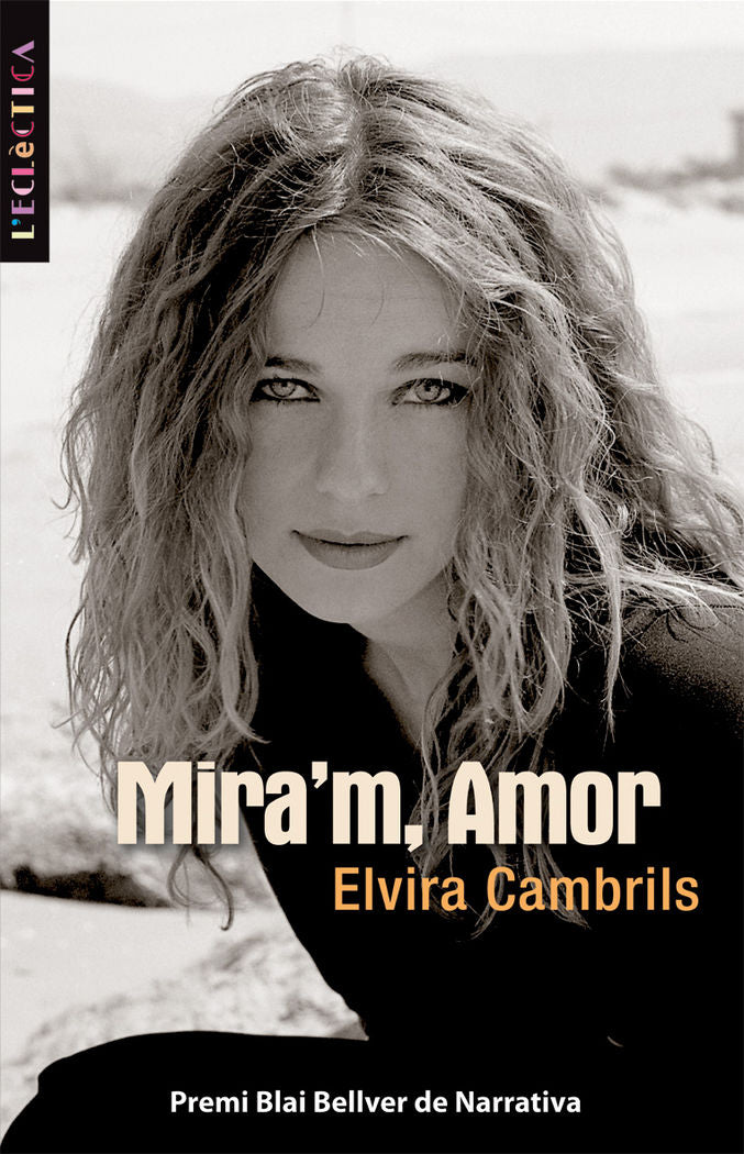 Mira'm, Amor, de Cambrils Miralles, Elvira | portada del libro