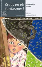 Creus en els fantasmes?, de ROSA MARIA COLOM | portada del libro