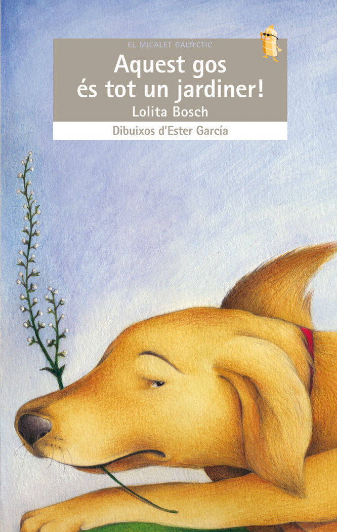 Aquest gos és tot un jardiner!, de Bosch Sans, Lolita | portada del libro
