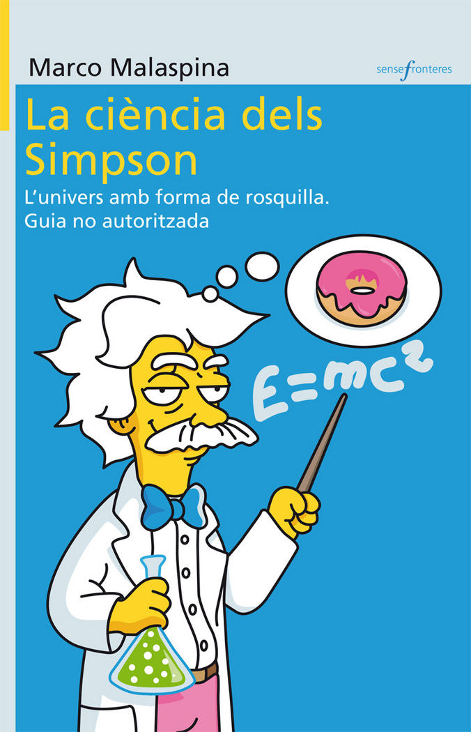 La ciència dels Simpsons, de Malaspina, Marco | portada del libro