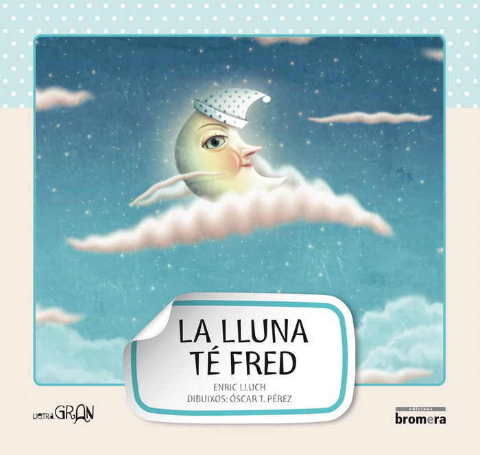 La lluna té fred, de Lluch Girbés, Enric | portada del libro