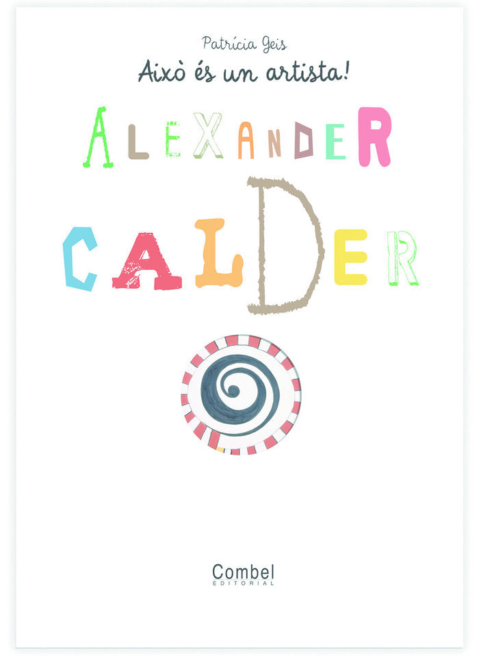 Alexander Calder, de GEIS CONTI, PATRICIA | portada del libro