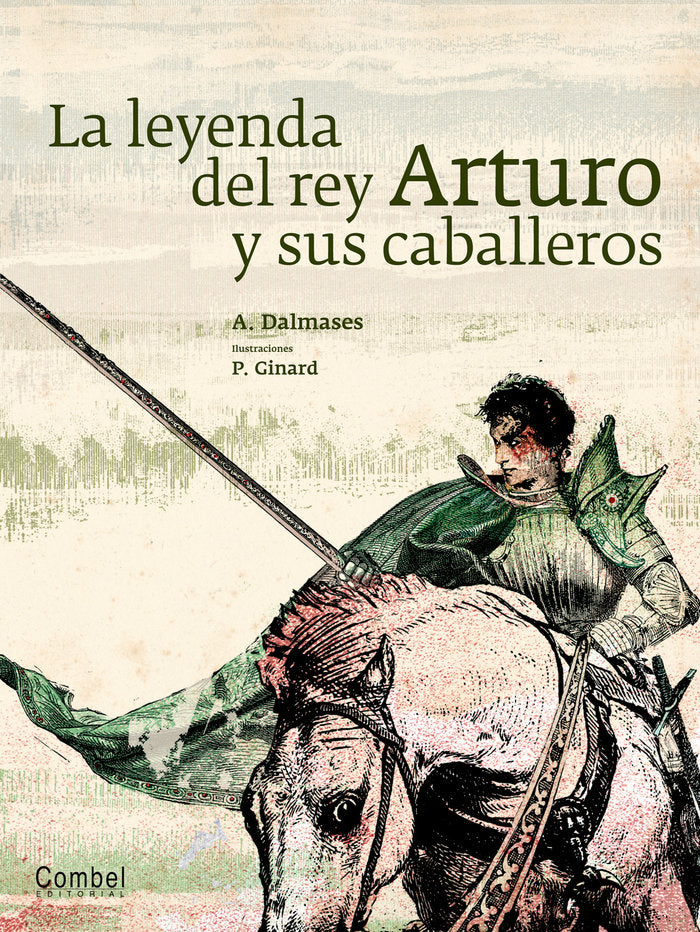 La leyenda de rey Arturo y sus caballeros, de Dalmases i Pardo, Antoni | portada del libro
