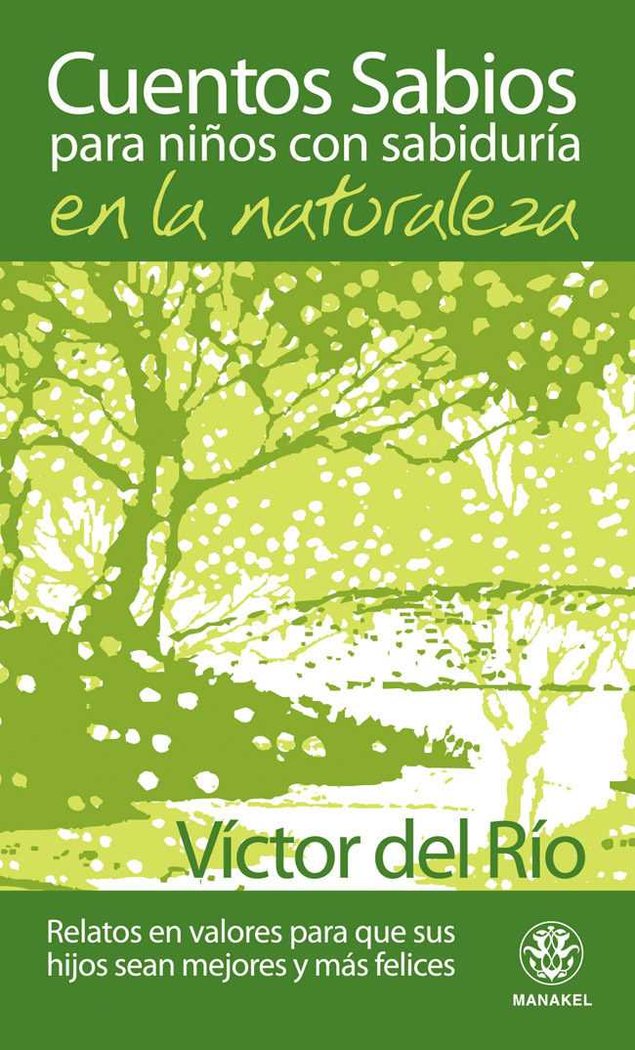 Cuentos sabios para niños con sabiduría en la naturaleza, de Del Río, Víctor | portada del libro