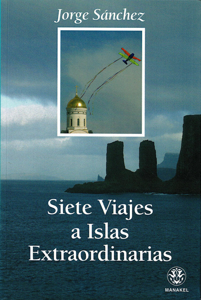 Siete viajes a las islas extraordinarios, de Sánchez, Jorge | portada del libro