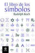 El libro de los símbolos, de Koch, Rudolph | portada del libro