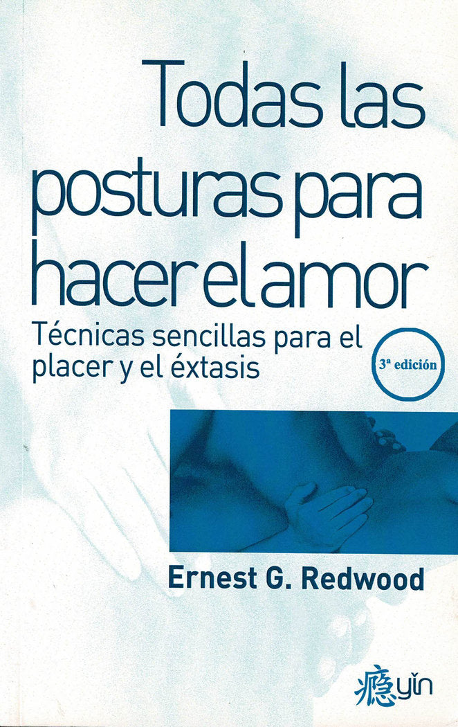 Todas las posturas para hacer el amor, de Redwood, Ernest G. | portada del libro