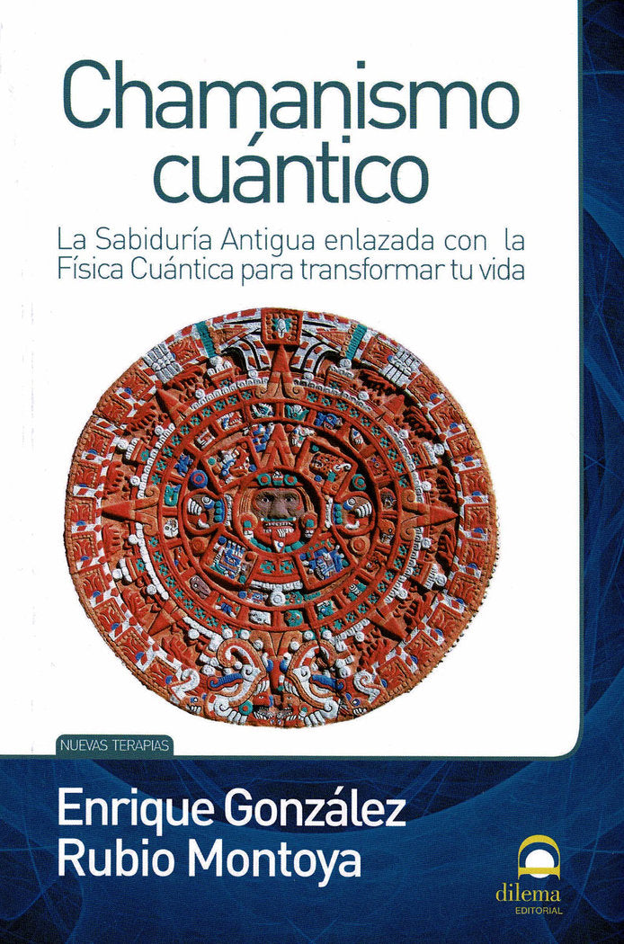 Chamanismo cuántico, de González-Rubio Montoya, Enrique | portada del libro