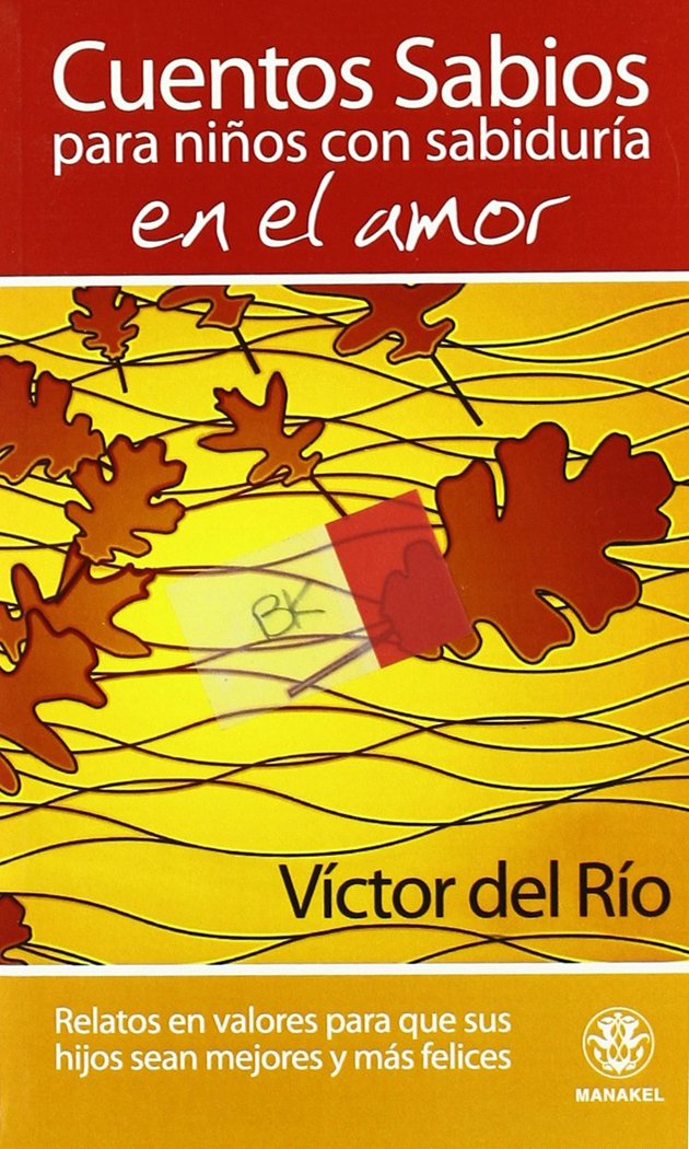 Cuentos Sabios para niños con sabiduría en el amor, de Del Río, Víctor | portada del libro