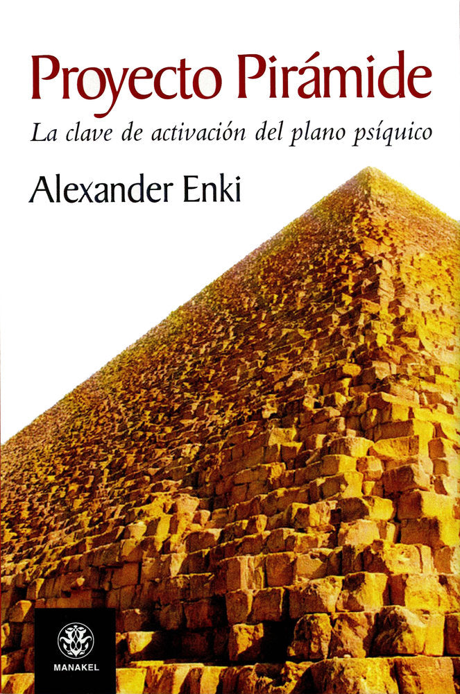 Proyecto Pirámide, de Enki, Alexander | portada del libro